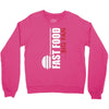 big fan of fast food Crewneck Sweatshirt