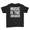 music is the answer Youth Tee