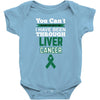 you can't scare or beat me i have been through liver cancer Baby Bodysuit