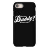 who's the daddy   me that's who! iPhone 8