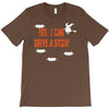 yes i can drive a stick T-Shirt