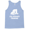 still plays with trucks Tank Top