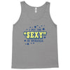 i put the sexy in dyslexia Tank Top