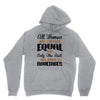 all women are created equal but only the best are born in november Unisex Hoodie
