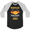 waffles are just pancakes with abs 3/4 Sleeve Shirt