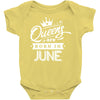 Queens Are Born In June Baby Onesie