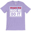 gangster rap made me do it T-Shirt