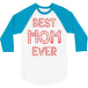 best mom ever 2 3/4 Sleeve Shirt