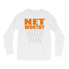 net worthy basketball Long Sleeve Shirts