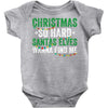 christmas so hard santas elves wanna find me Baby Bodysuit