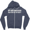 up and dressed Zipper Hoodie