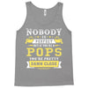 Nobody Is Perfect But If You Are A Pops You Are Pretty Damn Close Tank Top