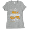 I'm a july woman I was born with my heart Ladies Fitted T-Shirt