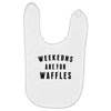 Weekends Are For Waffles Baby Bibs