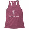 save the ales Racerback Tank