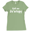 call me ja'crispy Ladies Fitted T-Shirt