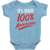 zero hair 100 awesome Baby Onesie