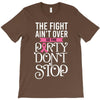 the fight ain't over so the party don't stop black T-Shirt