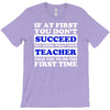 teach success tee T-Shirt