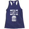 watch me lift watch me Racerback Tank
