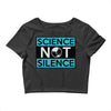 science not silence Crop Top