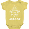 The Best Teachers Are Born in August Baby Onesie