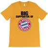big supporter bayern munich T-Shirt
