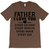 I Love You Father T-Shirt