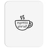 Espresso Yourself Pocket Mousepad
