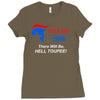 trump 2016 there will be hell toupee Ladies Fitted T-Shirt