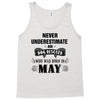 never underestimate an old man who was born in may Tank Top