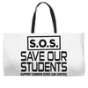S.O.S. Save Our Students Weekender Totes