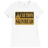 caution skinhead, ideal birthday gift or present Ladies Fitted T-Shirt