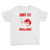 short and fat Youth Tee