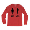 my wife your wife black design Long Sleeve Shirts