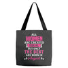 All Women Are Created Equal But Only The Best Are Born In August Tote Bags