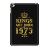 kings are born in 1973 iPad Mini 4