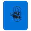 talk to the hand Mousepad