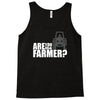 are you the farmer Tank Top