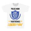 police mom  i rised mine All Over Men's T-shirt
