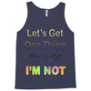 let's get one thing straight im not Tank Top