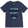 I'm Your Mother's Day Gift Dad Says You're Welcome Baby Boy V-Neck Tee
