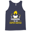 Trainning To Go Super Saiyan Tank Top