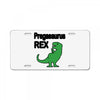 pregasaurus rex License Plate