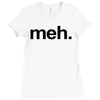meh geek nerd t shirt funny humor retro Ladies Fitted T-Shirt