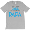 Only the Best Dads get Promoted to Papa T-Shirt