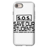 S.O.S. Save Our Students iPhone 8