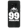 fortnite 99 problems Samsung Galaxy S8