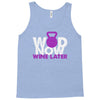 wod now wine later Tank Top