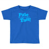 pale is the new tan! Toddler T-shirt